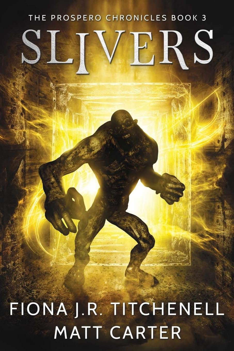 Slivers (The Prospero Chronicles) poster