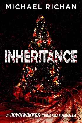 Inheritance: A Downwinders Christmas Novella (The Downwinders Book 9) poster