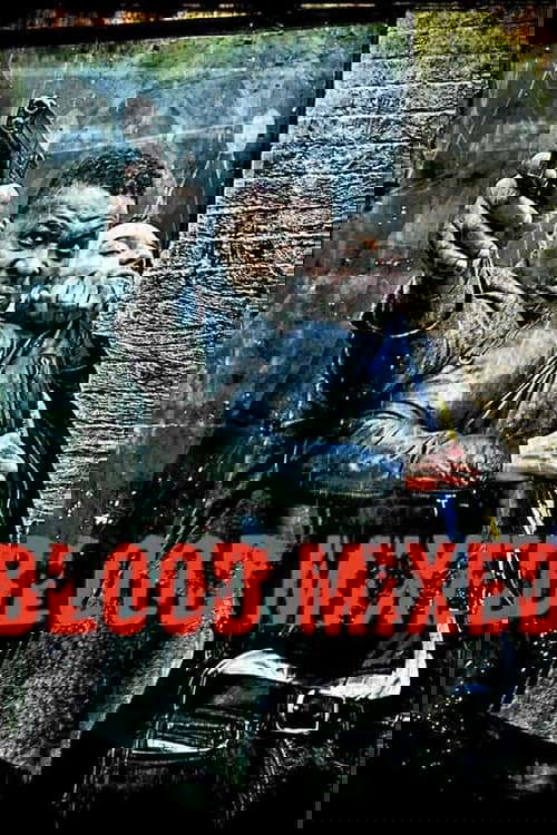 Blood Mixed poster