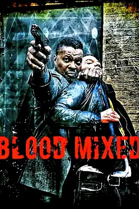 Blood Mixed poster