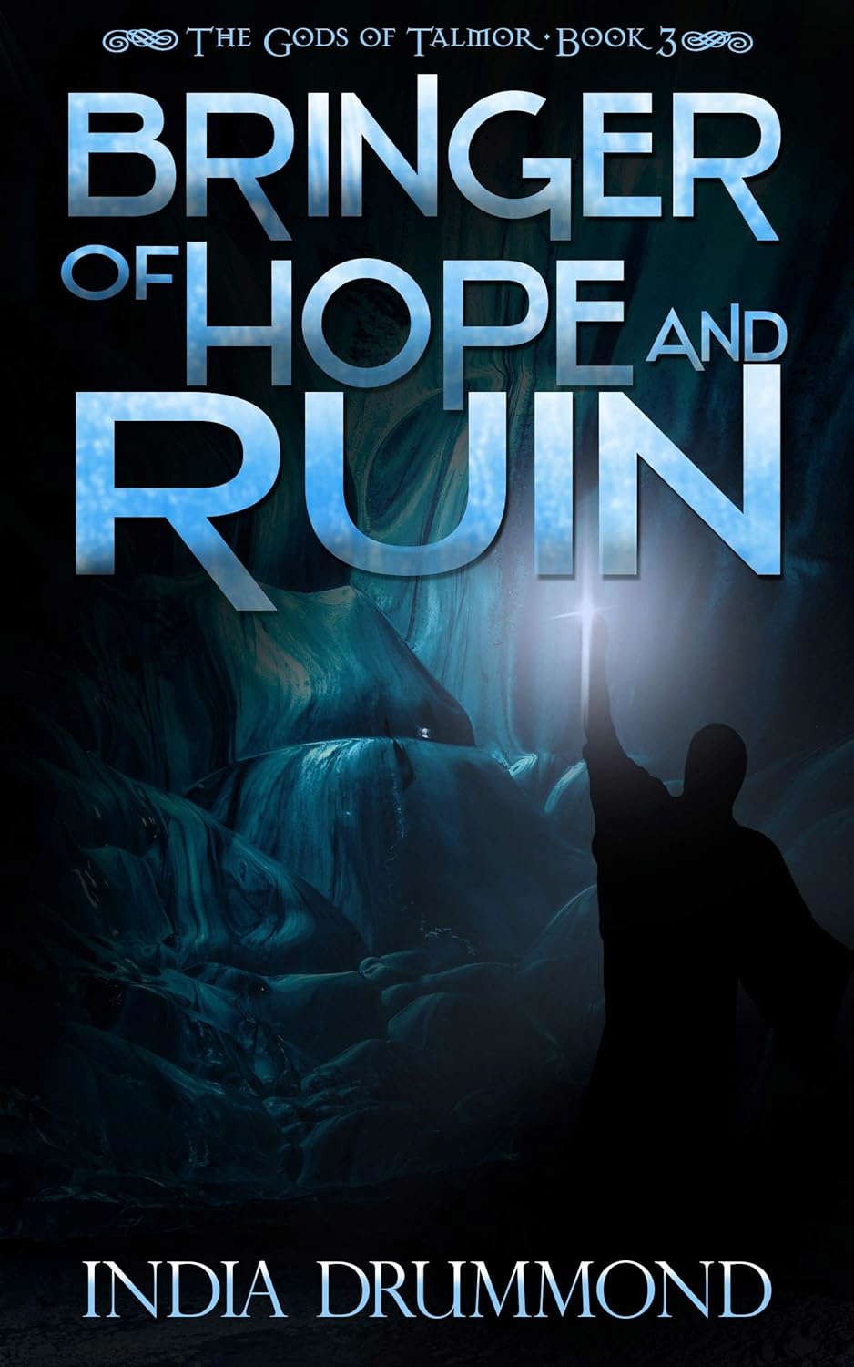Bringer of Hope and Ruin (The Gods of Talmor Book 3) poster