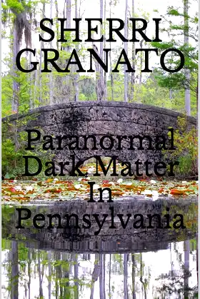 Paranormal Dark Matter In Pennsylvania (Haunted America) poster