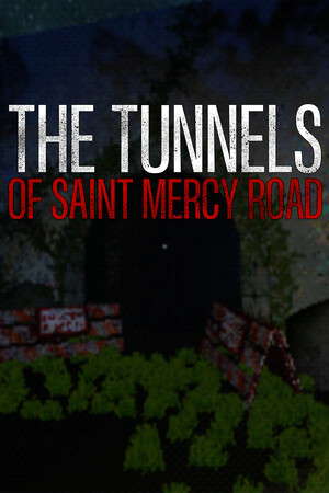 The Tunnels of Saint Mercy Road poster