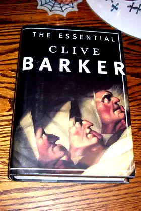 The Essential Clive Barker: Selected Fiction poster
