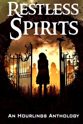 Restless Spirits: An Hourlings Anthology poster