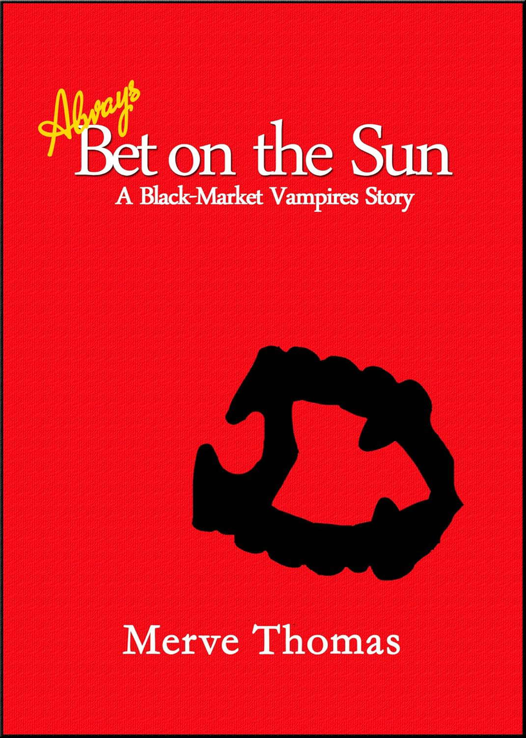 Always Bet on the Sun (Black Market Vampires) poster