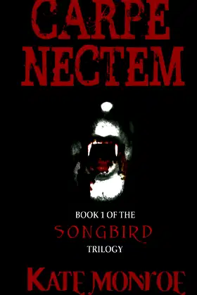 Carpe Nectem (The Songbird Trilogy) poster