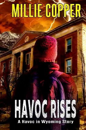 Havoc Rises: A Havoc in Wyoming Story | America's New Apocalypse poster