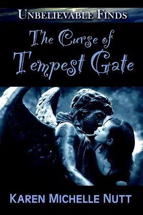 The Curse of Tempest Gate (Unbelievable Finds Book 2) poster