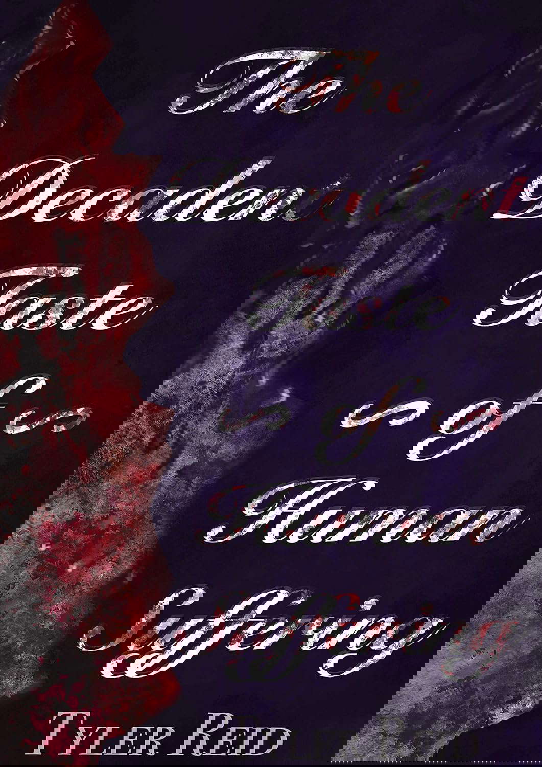 The Decadent Taste of Human Suffering: A Novelette poster