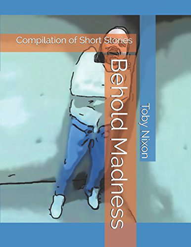 Behold Madness: Compilation of Short Stories poster