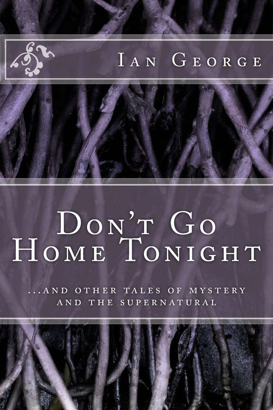 Don't Go Home Tonight: And other stories poster