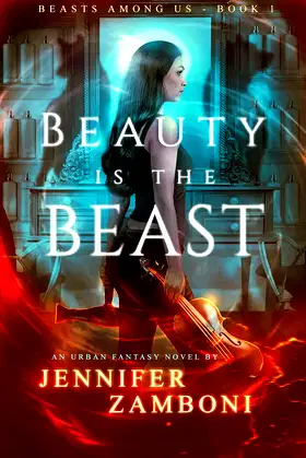 Beauty is the Beast (Beasts Among Us Book 1) poster