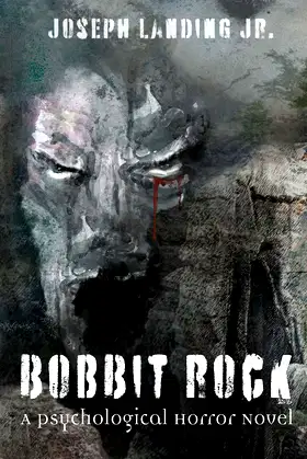 Bobbit Rock: A Psychological Horror Novel poster