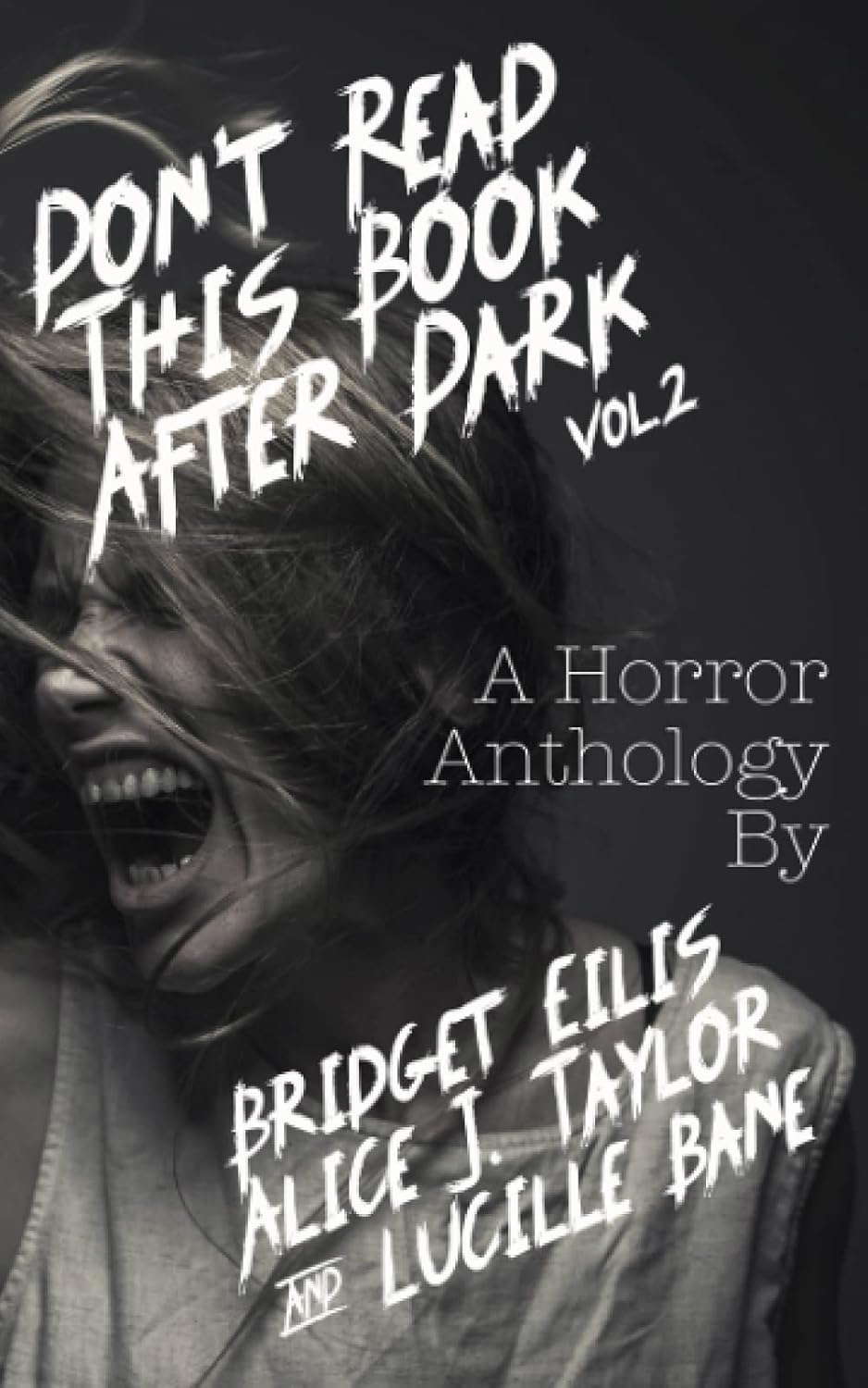 Don't Read This Book After Dark Vol 2: A Horror Anthology poster