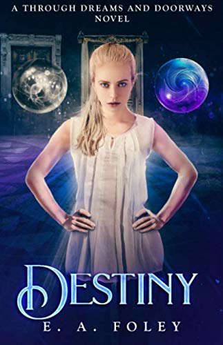 Destiny (Through Dreams and Doorways) poster