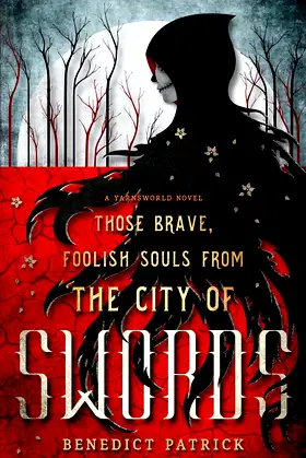 Those Brave, Foolish Souls from the City of Swords (Yarnsworld) poster