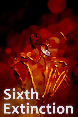 Sixth Extinction poster