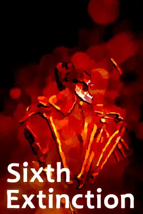 Sixth Extinction poster
