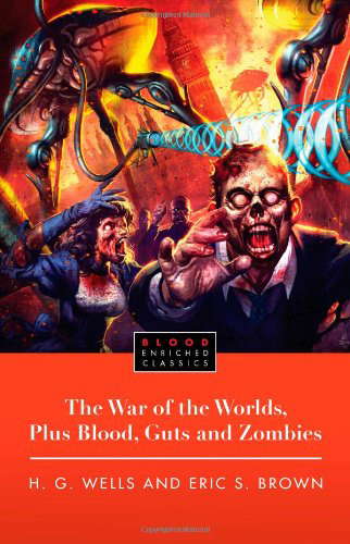 The War of the Worlds, Plus Blood, Guts and Zombies poster