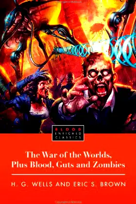 The War of the Worlds, Plus Blood, Guts and Zombies poster