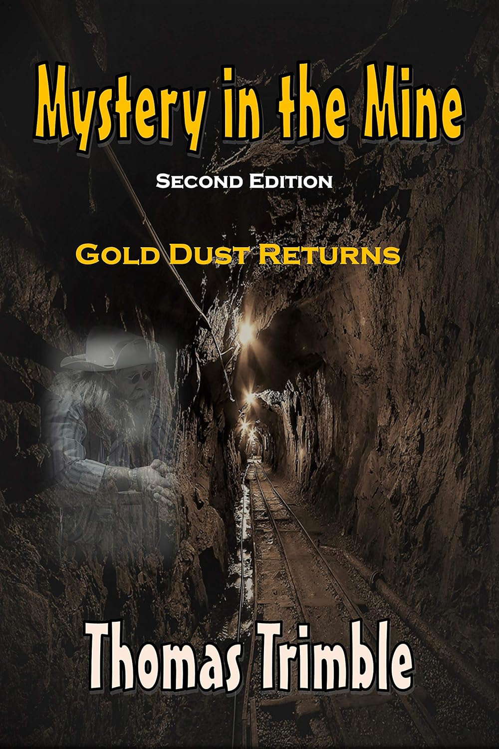 Mystery in the Mine: Gold Dust Returns (Gold Mine Ghosts series Book 1) poster