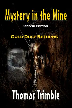 Mystery in the Mine: Gold Dust Returns (Gold Mine Ghosts series Book 1) poster