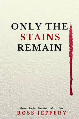 Only The Stains Remain poster