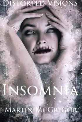 Distorted Visions: Insomnia poster