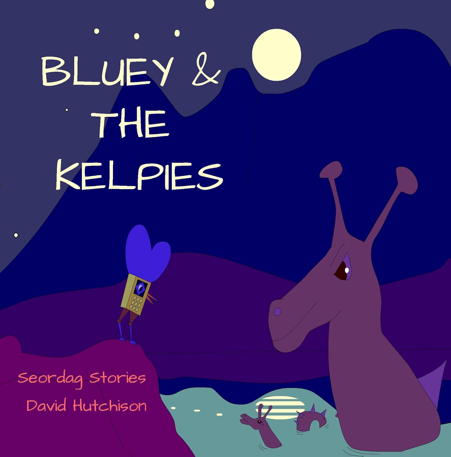 Bluey & The Kelpies (Seordag Stories Book 13) poster