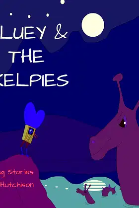 Bluey & The Kelpies (Seordag Stories Book 13) poster