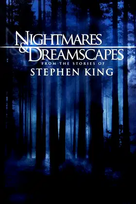 Nightmares & Dreamscapes: From the Stories of Stephen King poster