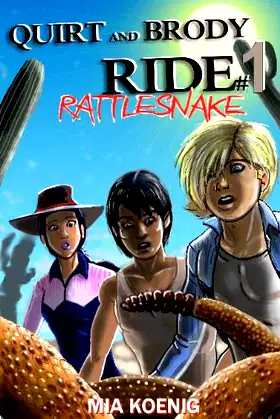Quirt and Brody: Ride #1 Rattlesnake poster