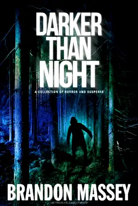 Darker Than Night: A Collection of Horror and Suspense Short Stories poster