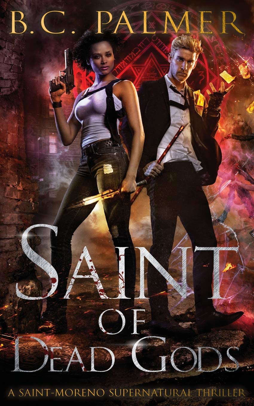Saint of Dead Gods: A Saint-Moreno Supernatural Thriller poster