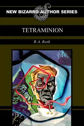 Tetraminion (New Bizarro Author Series) poster