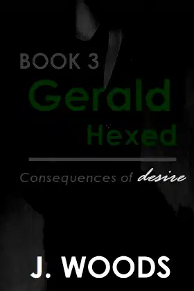 Gerald: Hexed: Book Three (Consequences of Desire) poster