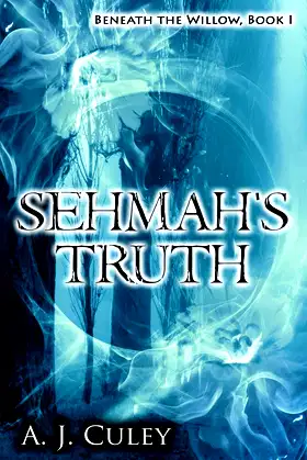 Sehmah's Truth (Beneath the Willow) poster