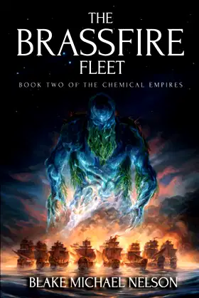 The Brassfire Fleet (The Chemical Empires) poster