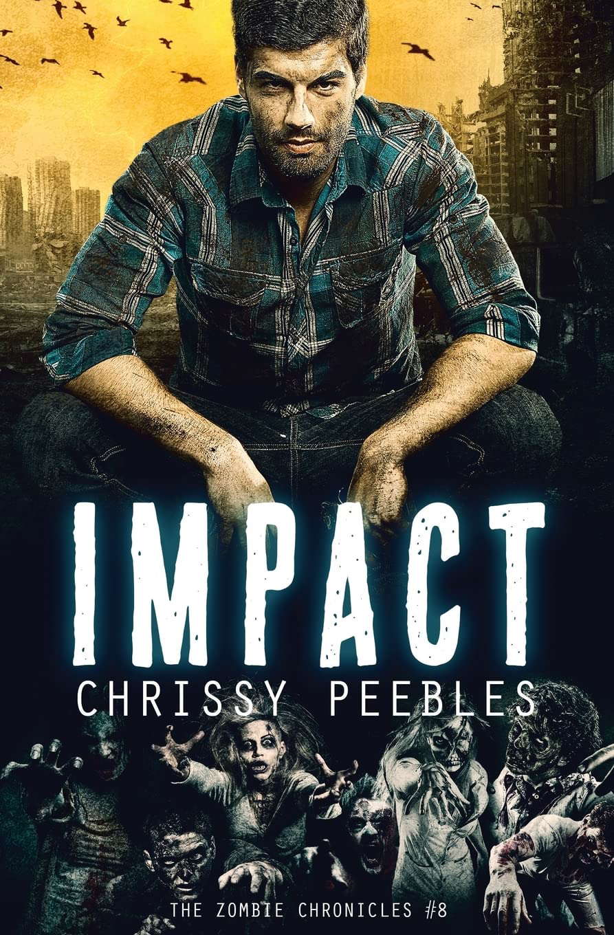 The Zombie Chronicles - Book 8 - Impact (Apocalypse Infection Unleashed) poster