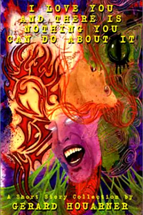 I Love You and There Is Nothing You Can Do About It poster