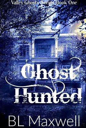 Ghost Hunted (Valley Ghosts Series) poster