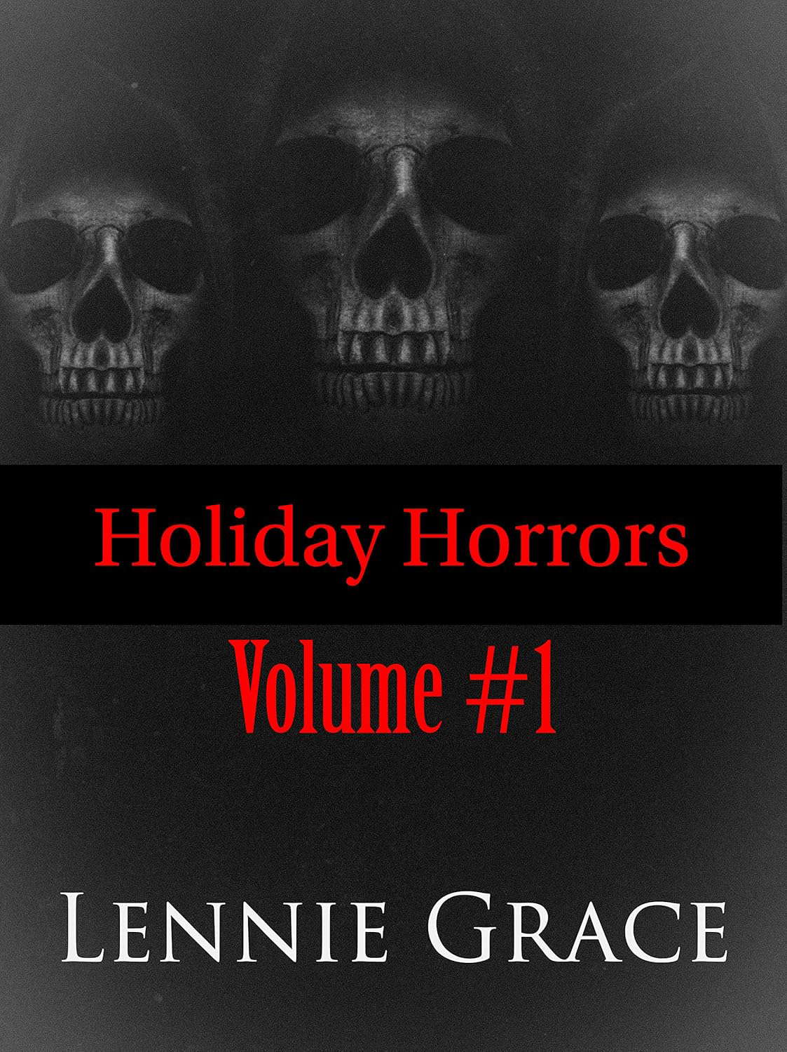 Holiday Horrors: Volume #1: Stories 1-3 in the Holiday Horrors Series poster