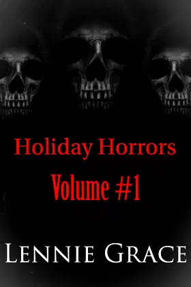 Holiday Horrors: Volume #1: Stories 1-3 in the Holiday Horrors Series poster