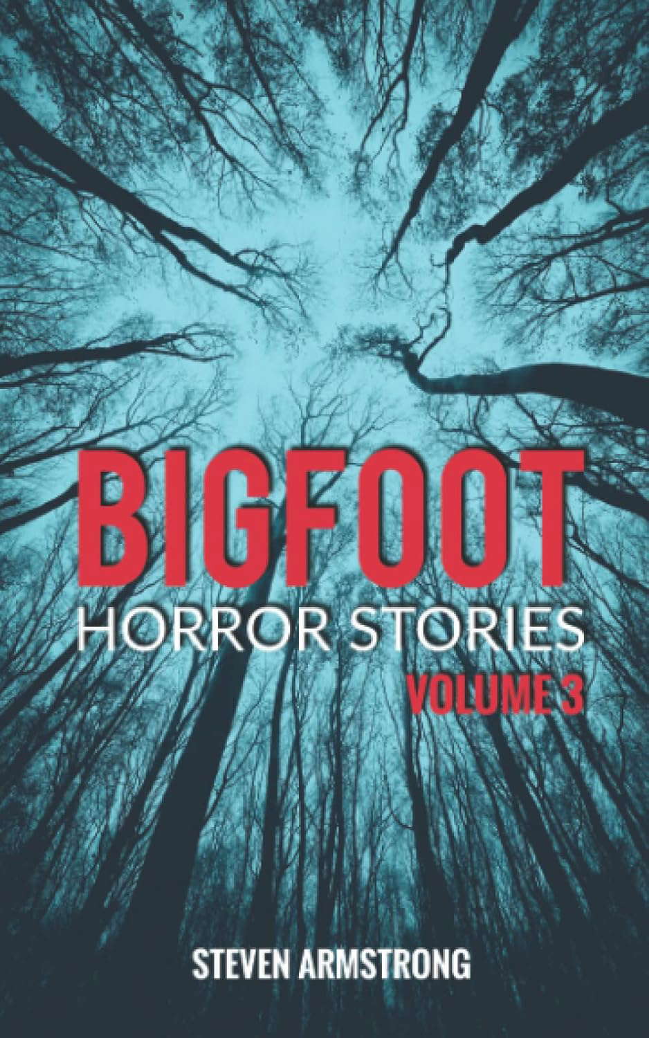 Bigfoot Horror Stories: Volume 3 poster