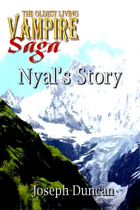 Nyal's Story (The Oldest Living Vampire Saga) poster