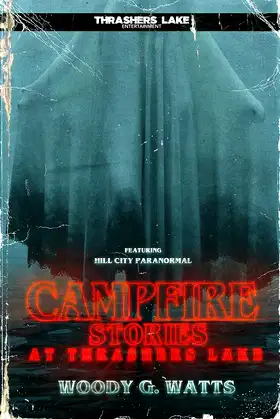 Campfire Stories at Thrashers Lake poster