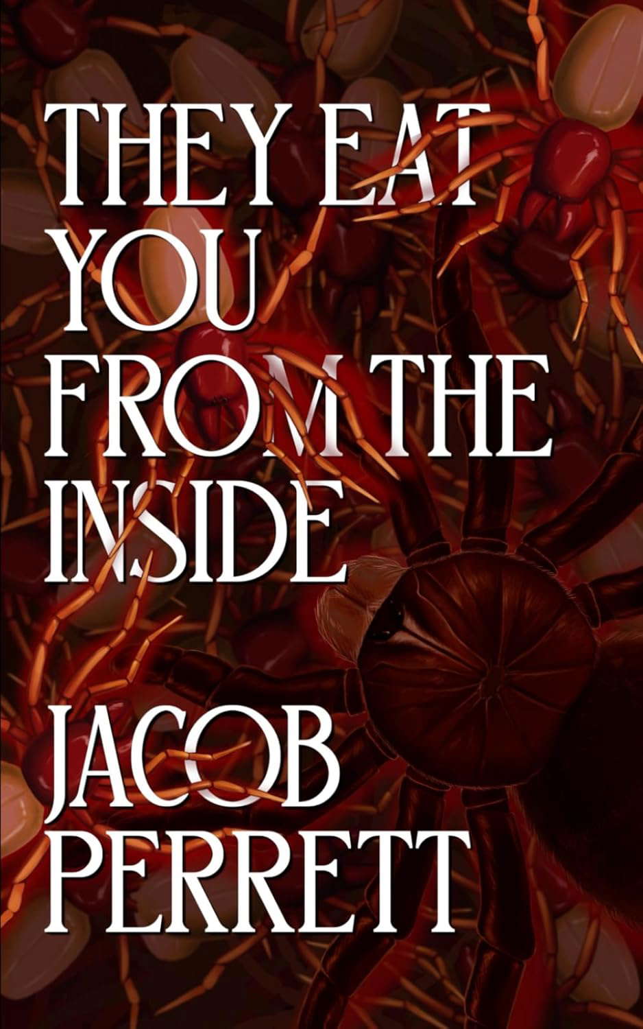 They Eat You From the Inside poster
