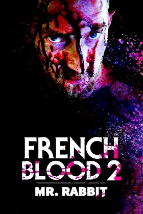 French Blood 2 - Mr. Rabbit poster