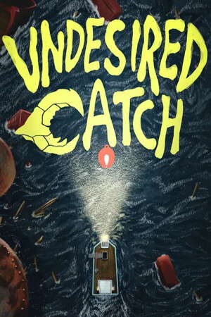 Undesired Catch poster